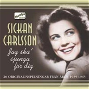 Carlsson Sickan - Jag Ska Sjunga För Dig in the group Externt_Lager /  at Bengans Skivbutik AB (559235)