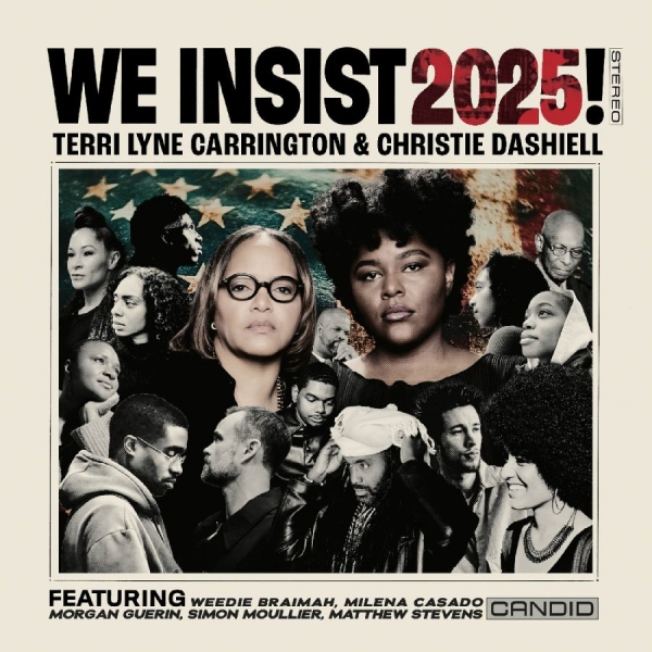 Carrington Terri Lyne & Christie D - We Insist 2025! in the group CD / Jazz at Bengans Skivbutik AB (5592702)