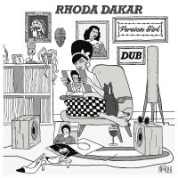 Dakar Rhoda - Version Girl In Dub in the group OUR PICKS / Friday Releases / 2025-08-22 at Bengans Skivbutik AB (5592763)