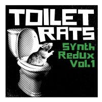 Toilet Rats - Synth Redux Vol. 1 in the group VINYL / Pop-Rock at Bengans Skivbutik AB (5592870)
