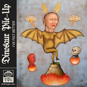 Dinosaur Pile-Up - I've Felt Better in the group OUR PICKS / Friday Releases / 2025-08-22 at Bengans Skivbutik AB (5592945)