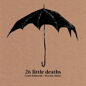 Carla Kihlstedt - 26 Little Deaths in the group CD / New releases at Bengans Skivbutik AB (5593228)