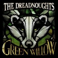 The Dreadnoughts - Green Willow in the group VINYL / Bestsellers at Bengans Skivbutik AB (5593481)