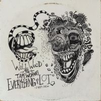 Will Wood & The Tape Worms - Everything Is A Lot (2015 Mix) in the group CD / Pop-Rock at Bengans Skivbutik AB (5593498)
