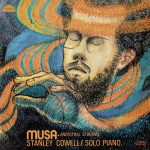 Stanley Cowell - Musa: Ancestral Streams in the group CD / Jazz at Bengans Skivbutik AB (5593650)