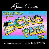 Cassata Ryan - Greetings From Echo Park (Trans-Blu in the group VINYL / Pop-Rock at Bengans Skivbutik AB (5593672)
