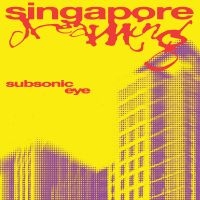 Subsonic Eye - Singapore Dreaming (Purple Tint Cas in the group OUR PICKS / Friday Releases / 2025-07-25 at Bengans Skivbutik AB (5593673)
