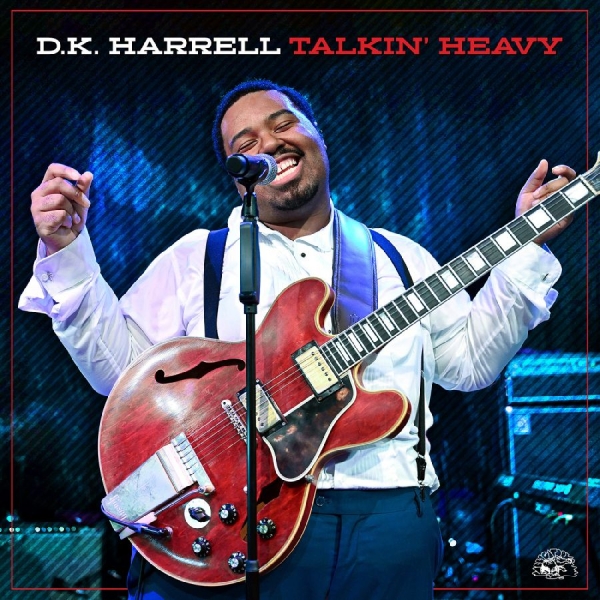 Harrell D.K. - Talkin' Heavy (Translucent Blue Vin in the group VINYL / Blues at Bengans Skivbutik AB (5593732)