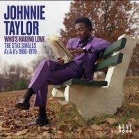 Taylor Johnnie - Who's Making Love - The Stax Single in the group CD / Pop-Rock at Bengans Skivbutik AB (5593737)