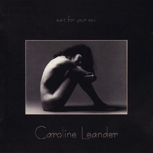 Caroline Leander - Wait For Your Soul in the group Externt_Lager /  at Bengans Skivbutik AB (559375)