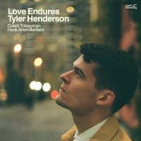 Tyler Henderson - Love Endures in the group CD / Jazz at Bengans Skivbutik AB (5593936)