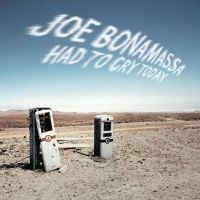 Bonamassa Joe - Had To Cry Today in the group OUR PICKS / Friday Releases / 2025-07-18 at Bengans Skivbutik AB (5593960)