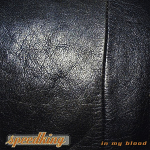 Speedking - In My Blood (EP) in the group Minishops / Zorch Productions at Bengans Skivbutik AB (5594018)