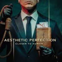 Aesthetic Perfection - Closer To Human (Digisleeve) in the group CD / Hårdrock at Bengans Skivbutik AB (5594200)