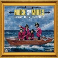 Muck And The Mires - Beat Revolution in the group VINYL / Pop-Rock at Bengans Skivbutik AB (5594278)