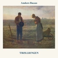Buaas Anders - Trollringen in the group CD / Pop-Rock at Bengans Skivbutik AB (5594291)