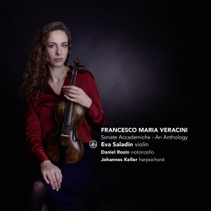 Eva Saladin & Daniel Rosin & Johannes Keller - Francesco Maria Veracini: Sonate Accademiche - An Anthology in the group OTHER / Övrigt /  at Bengans Skivbutik AB (5594358)