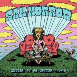Sam Morrow - Gettin' By On Gettin' Down in the group OTHER / Övrigt /  at Bengans Skivbutik AB (5594372)