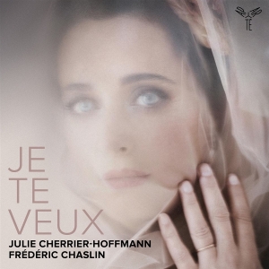 Julie Cherrier-Hoffmann & Frédéric Chaslin - Je Te Veux in the group OTHER / Övrigt /  at Bengans Skivbutik AB (5594428)