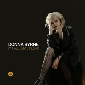 Donna Byrne - It's All About Love in the group OTHER / Övrigt /  at Bengans Skivbutik AB (5594510)