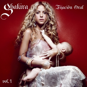 Shakira - Fijación Oral Vol. 1 in the group OTHER / Övrigt / at Bengans Skivbutik AB (5594522)
