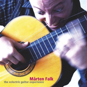 Mårten Falk - Eclectric Guitar Experience in the group Externt_Lager /  at Bengans Skivbutik AB (559517)