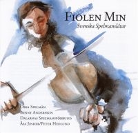 Orsa Spelmän Med Benny Andersson - Fiolen Min - Svenska Spelmanslåtar in the group CD / Worldmusic/ Folkmusik at Bengans Skivbutik AB (559810)