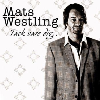 Westling Mats - Tack Vare Dig... in the group CD / Bestsellers at Bengans Skivbutik AB (560006)