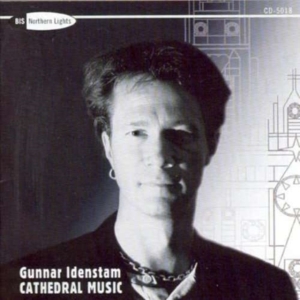 Idenstam Gunnar - Cathedral Music in the group Externt_Lager / at Bengans Skivbutik AB (560028)