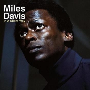 Davis Miles - In A Silent Way in the group CD / Jazz at Bengans Skivbutik AB (560035)