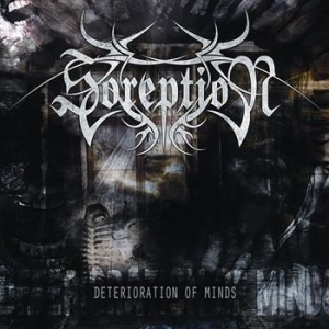 Soreption - Deterioration Of Minds in the group CD / Hårdrock at Bengans Skivbutik AB (560116)