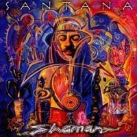 Santana - Shaman in the group CD / Rock at Bengans Skivbutik AB (560164)