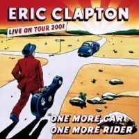 Clapton Eric - One More Car, One More Rider in the group CD / Bestsellers at Bengans Skivbutik AB (560916)