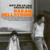 HELLSTRÖM HÅKAN - DET ÄR SÅ JAG SÄGER DET i gruppen VI TIPSAR / Lagerrea / CD REA / CD POP hos Bengans Skivbutik AB (561133)
