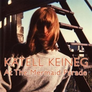 Keineg Katell - At The Mermaid Parade in the group CD / Pop-Rock at Bengans Skivbutik AB (561200)