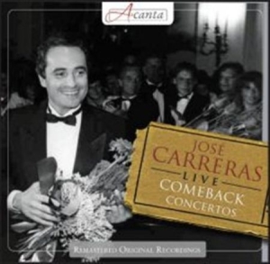 Carreras José - Comeback Concerts in the group OUR PICKS / Stocksale / CD Sale / CD POP at Bengans Skivbutik AB (561231)