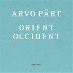 Pärt Arvo - Orient & Occident in the group CD / Övrigt at Bengans Skivbutik AB (561289)