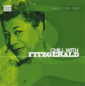 Jazz For You - Chill With Fitzgerald in the group OTHER /  / CDON Jazz klassiskt NX at Bengans Skivbutik AB (561502)