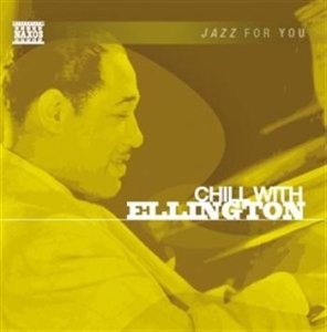 Jazz For You - Chill With Ellington in the group OTHER /  / CDON Jazz klassiskt NX at Bengans Skivbutik AB (561505)