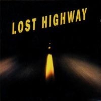 Filmmusik - Lost Highway in the group OUR PICKS / Bengans Staff Picks / Soundtracks in film and TV at Bengans Skivbutik AB (561701)