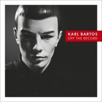 Bartos Karl - Off The Record in the group CD / Pop-Rock at Bengans Skivbutik AB (561900)