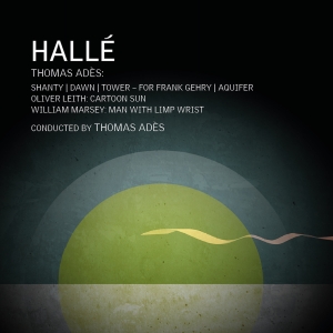 Hallé Thomas Adès - Ades, Marsey & Leith: Orchestral Wo in the group OUR PICKS / Friday Releases / 2025-07-04 at Bengans Skivbutik AB (5626620)