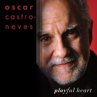 Castro-Neves Oscar - Playful Heart in the group CD / Jazz at Bengans Skivbutik AB (5626672)