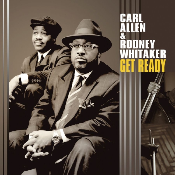 Allen Carl And Rodney Whitaker - Get Ready in the group CD / Jazz at Bengans Skivbutik AB (5626675)