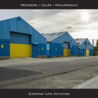 Westberg / Udupa / Mazurkiewicz - Everyday Life Activities in the group VINYL / Jazz at Bengans Skivbutik AB (5627229)