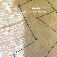 Fry Mark - Not On The Radar (Blue Vinyl) in the group VINYL / Upcoming releases at Bengans Skivbutik AB (5627233)