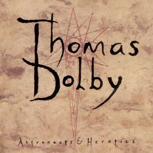 Thomas Dolby - Astronauts & Heretics in the group VINYL / Pop-Rock at Bengans Skivbutik AB (5627358)