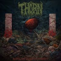 Thorn - Nebulous Womb Of Eternity (Digipack in the group OUR PICKS / Friday Releases / 2025-08-08 at Bengans Skivbutik AB (5627547)