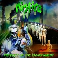 Misfire - Product Of The Environment in the group CD / Hårdrock at Bengans Skivbutik AB (5627561)