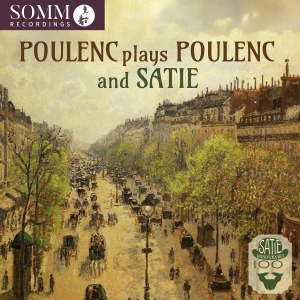 Francis Poulenc - Poulenc Plays Poulenc And Satie in the group OUR PICKS / Friday Releases / 2025-07-18 at Bengans Skivbutik AB (5627773)